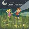 Beth Ann Scullin-Oliphant Ghost Crab Hunt (Tascabile) Briton's Beach Adventures