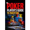 Leaha Hammer The Poker Player's Guide to Parenting (Tascabile)