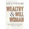 Soul Spark Publishing Wealthy & Well Woman: Expand your capacity for wealth, leadership, and joy with nervous system mastery and premium business strategy