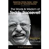 CREATESPACE The Words and Wisdom of Teddy Roosevelt