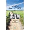 Verso la libertà