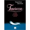 Tenerezza. L'arte di dare e chiedere amore
