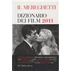 LE BOE Il Mereghetti. Dizionario dei film 2011