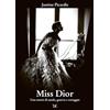 Donzelli Editore Miss Dior. Una storia di moda, guerra e coraggio