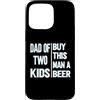 Regali Da Uomo Divertenti Per Papà Papà Custodia per iPhone 15 Pro Max T-shirt Per La Festa Del Papà Di Due Bambini, Regalo Per La