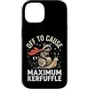 Confusione Divertente Meme Sarcastico Custodia per iPhone 14 Off To Cause Maximum Kerfuffle
