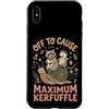 Confusione Divertente Meme Sarcastico Custodia per iPhone XS Max Off To Cause Maximum Kerfuffle