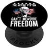 Shirt The Metric System Can't Measure Fr The Metric System Cant Measure Freedom Kilometer 4th of July PopSockets PopGrip Adesivo