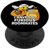 Funny Beekeeping Apiary Apparel Beekeeper I Have 500 Furious Roommates Apiarist PopSockets PopGrip Adesivo