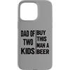 Regali Da Uomo Divertenti Per Papà Papà Custodia per iPhone 15 Pro Max T-shirt Per La Festa Del Papà Di Due Bambini, Regalo Per La