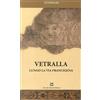 Davide Ghaleb Editore Vetralla. Lungo la via Francigena