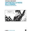 Mimesis Corto Maltese e la poetica dello straniero. Esplorazioni sull'opera di Hugo Pratt. Nuova ediz.