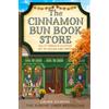 One More Chapter The Cinnamon Bun Book Store: A brand-new viral TikTok spicy romance for fans of opposites attract and small-town romcoms in 2025!: Book 2