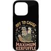 Confusione Divertente Meme Sarcastico Custodia per iPhone 13 Pro Off To Cause Maximum Kerfuffle