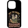 Confusione Divertente Meme Sarcastico Custodia per iPhone 14 Pro Off To Cause Maximum Kerfuffle