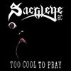 Sarcilege B.C. Too Cool to Pray (CD) Album
