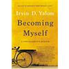 Irvin D Yalom Becoming Myself (Tascabile)