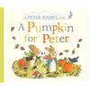 Beatrix Potter A Pumpkin for Peter (Libro di cartone) Peter Rabbit