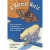 Caroline Arnold A Warmer World (Tascabile)