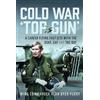 Wing Commander Alan DP Dyer-Perry Cold War 'Top Gun' (Copertina rigida)