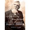 Roger H. Tuller Let No Guilty Man Escape (Tascabile) 9