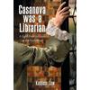 Kathleen Low Casanova Was a Librarian (Tascabile)