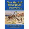 Max L. Moorhead New Mexico's Royal Road (Tascabile)