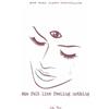 r.h. Sin She Felt Like Feeling Nothing (Tascabile) What She Felt