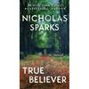 Nicholas Sparks True Believer (Tascabile)
