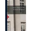 Claire Weekes Self Help for Your Nerves (Tascabile)
