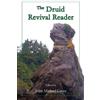 John Michael Greer The Druid Revival Reader (Tascabile)