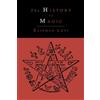 Eliphas Levi The History of Magic; Including a Clear and Precise Exp (Tascabile)