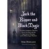 Spiro Dimolianis Jack the Ripper and Black Magic (Tascabile)