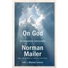 Norman Mailer On God (Tascabile)