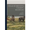 W B Patterson H H Laverty E L Haye Atlas of Mecosta County, Michiga (Tascabile)