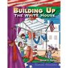 Christi E. Parker Building Up the White House (Tascabile) Reader's Theater