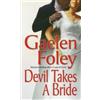 Gaelen Foley Devil Takes a Bride (Tascabile) Knight Miscellany