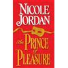 Nicole Jordan The Prince of Pleasure (Tascabile) Notorious