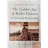 David W. Francis Diane DeMali Franc The Golden Age of Roller Coaste (Tascabile)