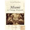 Patricia Kennedy Miami in Vintage Postcards (Tascabile) Postcard History Series