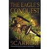 Simon Scarrow The Eagle's Conquest (Tascabile) Eagle