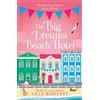 Michele Gorman Lilly Bartlett The Big Dreams Beach Hotel (Tascabile)