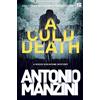 Antonio Manzini A Cold Death (Tascabile) Rocco Schiavone Mystery