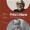 CARTHUSIA Fritz & Nanà. I due visionari Friedrich Dürrenmatt e Leonardo Sciascia. Con QR code con approfondimenti