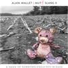 Alain Mallett Mutt Slang II: A Wake of Sorrows Engulfed in Rage (CD) Album