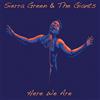 Sierra Green & the Giants Here We Are Album