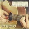Ray Moore Influenced And Inspired (CD)