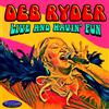 Deb Ryder Live and Havin' Fun (CD) Album Digipak