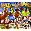 ITWHY2CD Balli Di Gruppo 5(La Musica Del Villagg.