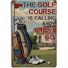 TMAHENG The Golf Course Is Calling Targa in metallo vintage retrò Home Bar Wall Art Poster in metallo 20,3 x 30,5 cm